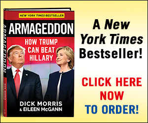 Order Dick And Eileen's New Book, Armageddon: How Trump Can Beat Hillary -- CLICK HERE NOW!